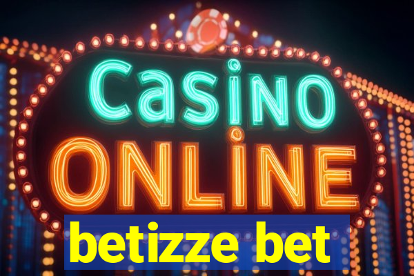 betizze bet
