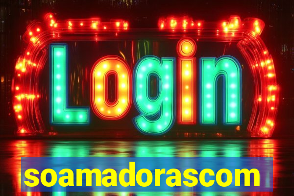 soamadorascom