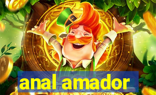 anal amador