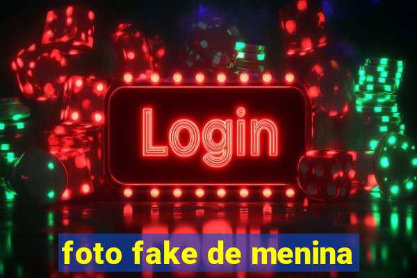 foto fake de menina