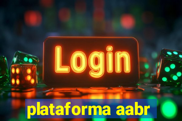 plataforma aabr