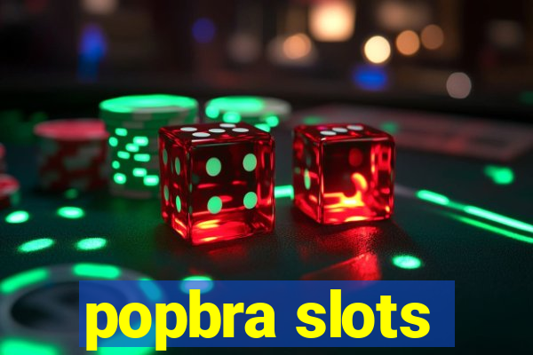popbra slots