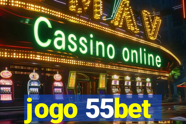 jogo 55bet