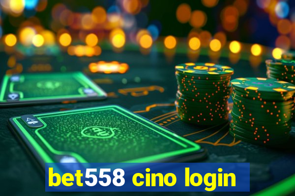 bet558 cino login