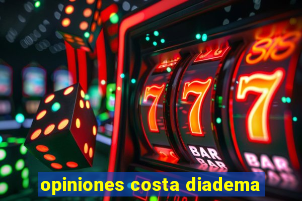 opiniones costa diadema