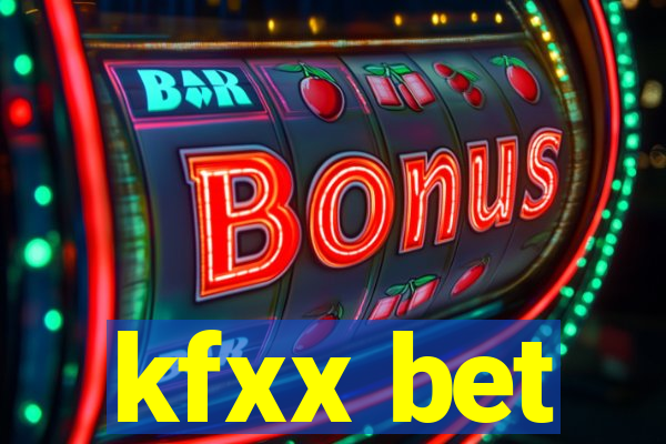 kfxx bet