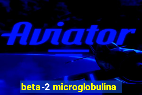 beta-2 microglobulina