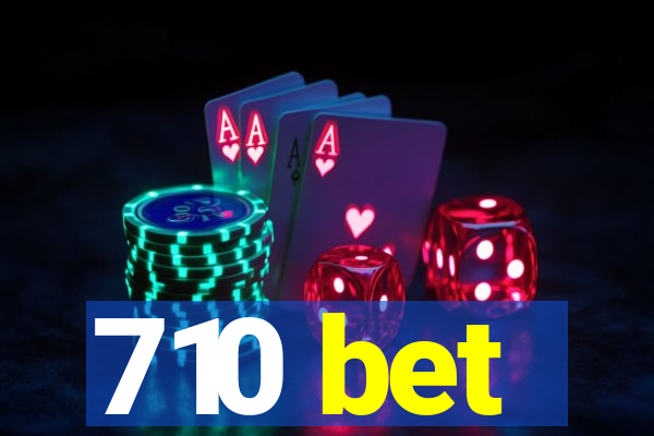 710 bet