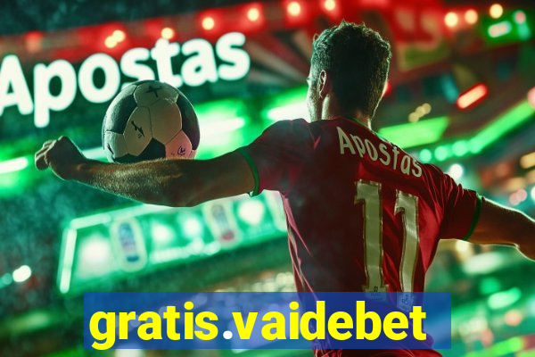 gratis.vaidebet