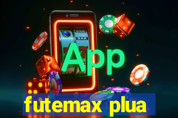 futemax plua