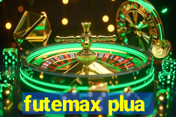 futemax plua
