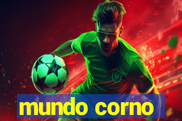 mundo corno