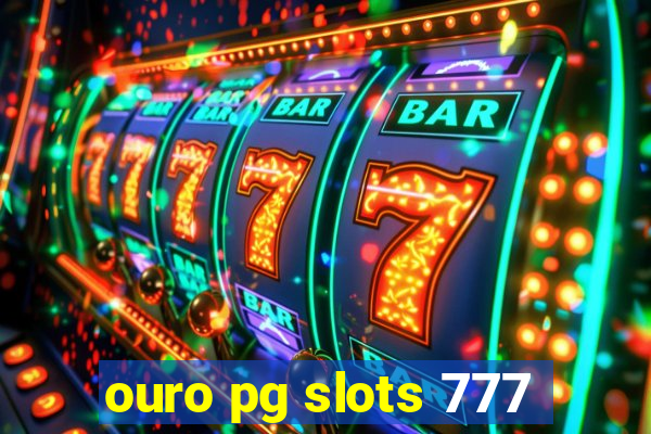 ouro pg slots 777