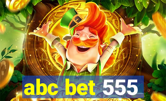 abc bet 555