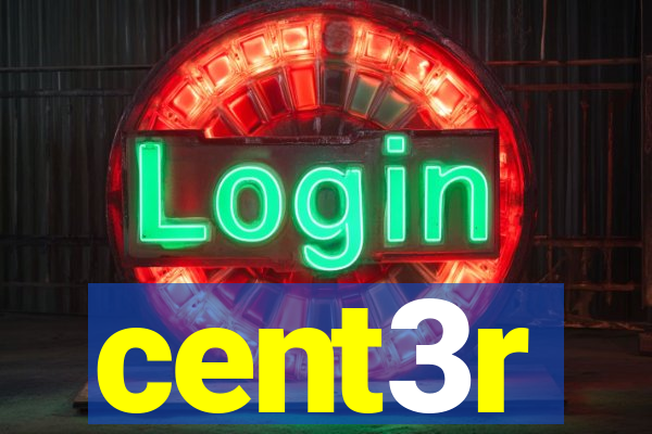 cent3r
