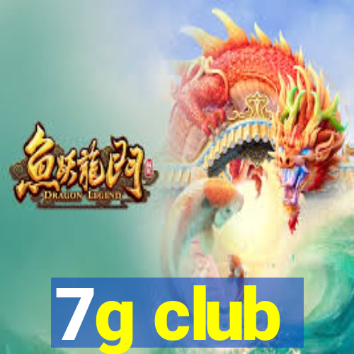 7g club
