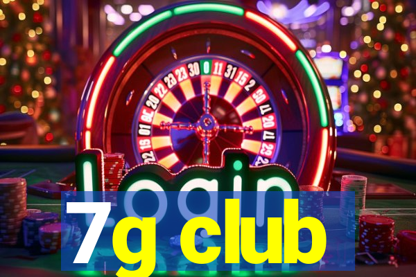 7g club