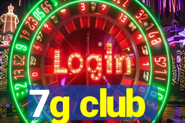 7g club