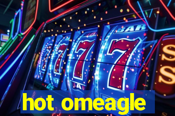 hot omeagle