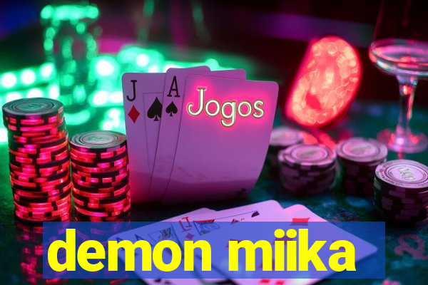 demon miika