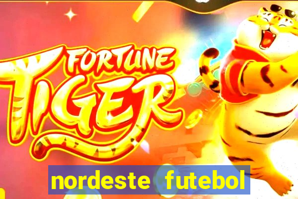 nordeste futebol vip net