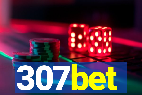 307bet