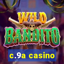 c.9a casino