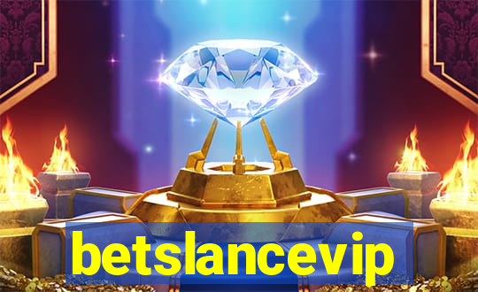 betslancevip