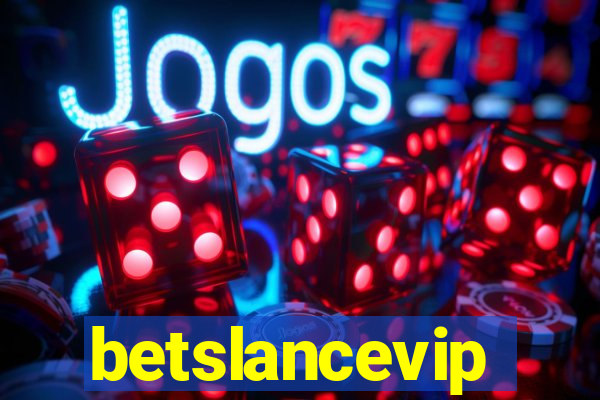 betslancevip