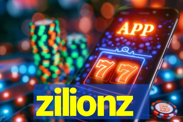 zilionz