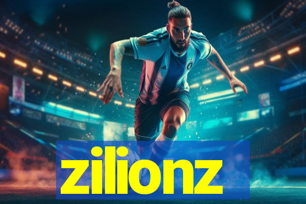zilionz