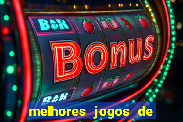 melhores jogos de ganhar dinheiro de verdade