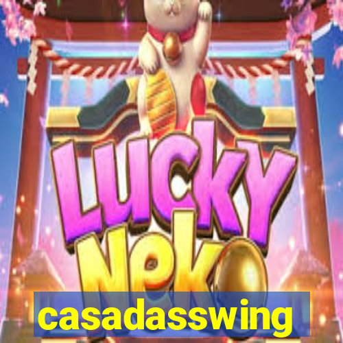 casadasswing