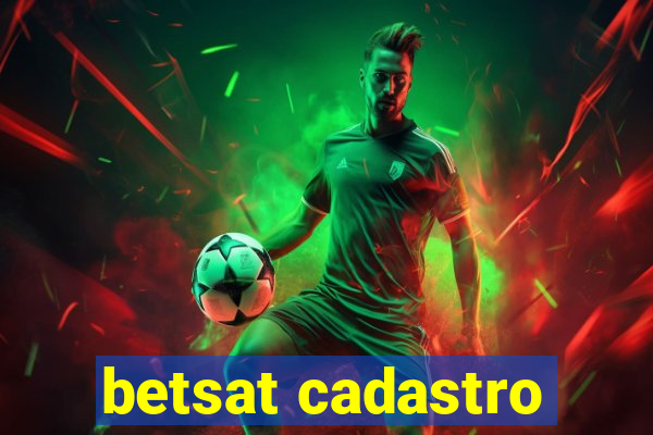 betsat cadastro