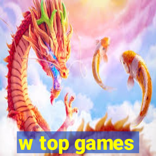 w top games