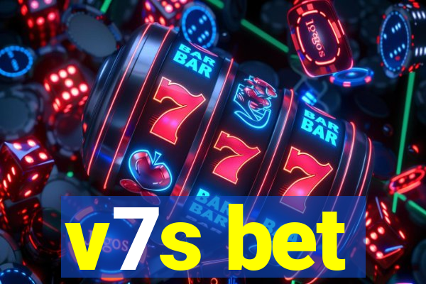 v7s bet