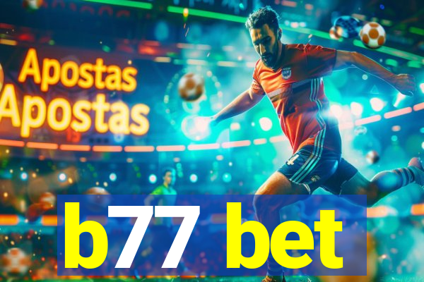 b77 bet