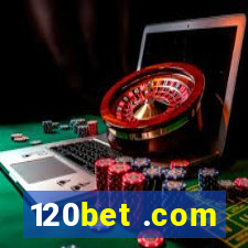 120bet .com