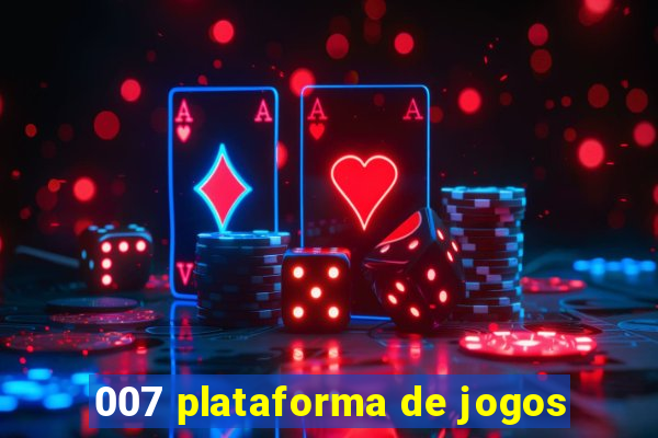 007 plataforma de jogos
