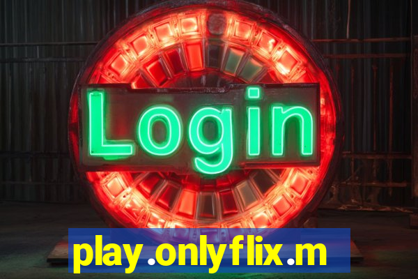 play.onlyflix.me
