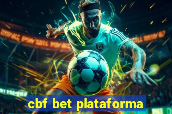cbf bet plataforma