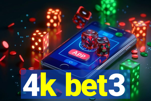 4k bet3
