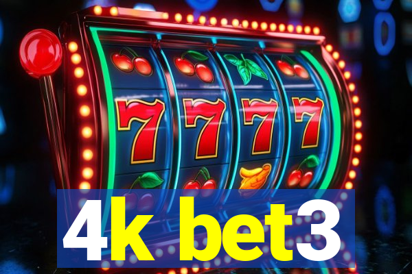 4k bet3