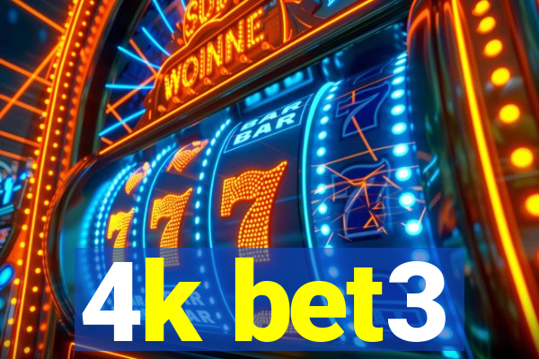 4k bet3