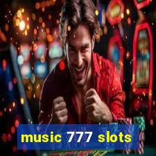 music 777 slots