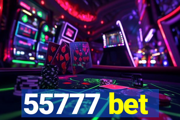 55777 bet