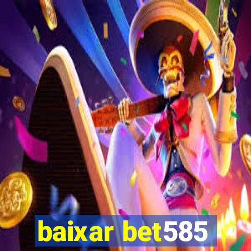 baixar bet585