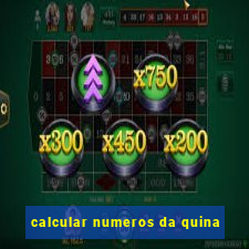 calcular numeros da quina