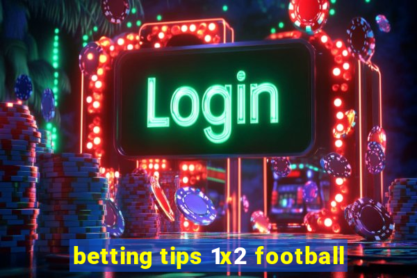 betting tips 1x2 football
