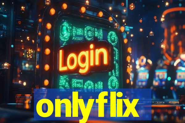 onlyflix